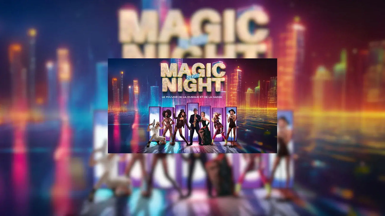Dîner-Spectacle "MAGIC NIGHT By Ruhl" en duo